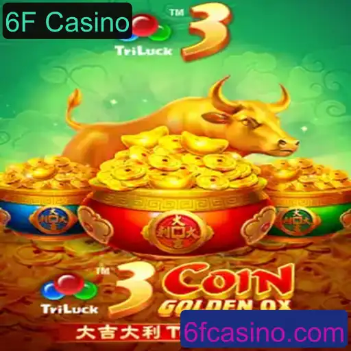 Descubra o Mundo Emocionante de 3CoinGoldenOX no 6F Casino