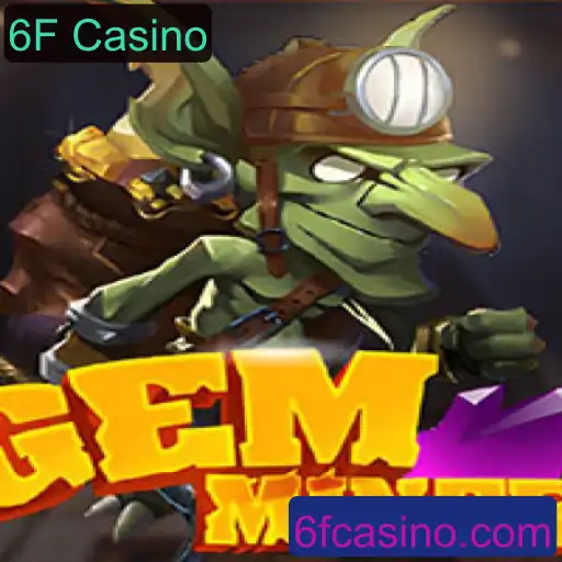 Explorando o Emocionante Mundo de GemMiner no 6F Casino