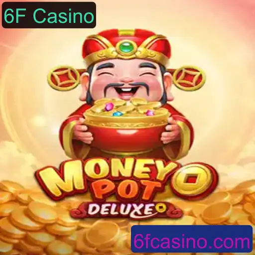 Explorando o Jogo MoneyPotDELUXE no 6F Casino