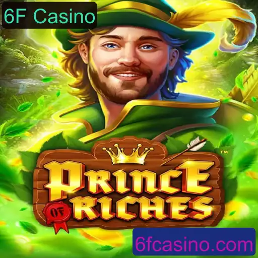 PrinceOfRiches: O Encantamento do 6F Casino