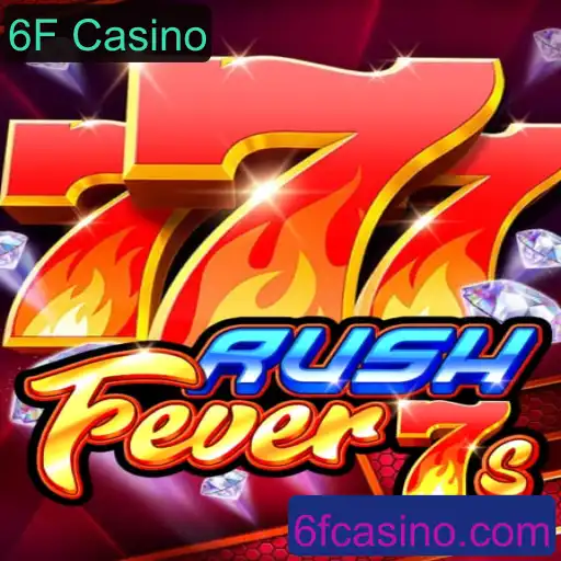 Descubra o Empolgante Jogo RushFever7s no 6F Casino